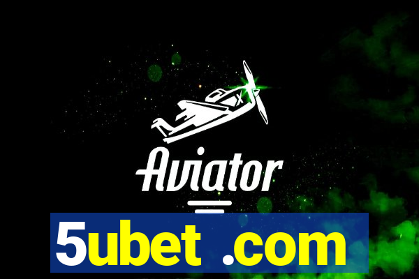 5ubet .com